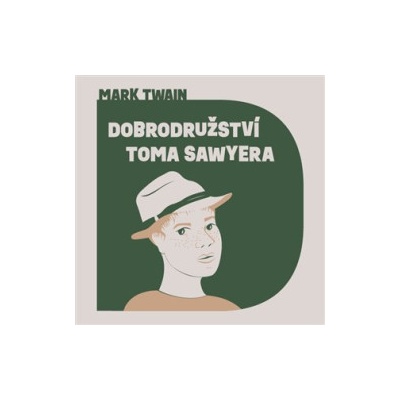Twain, Mark - Dobrodružství Toma Sawyera