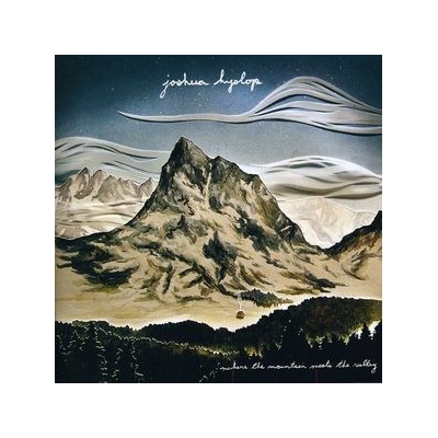 Hyslop Joshus - Where The Mountain Meets The Valley CD