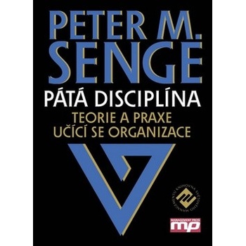Peter M. Senge Pátá disciplína KNI