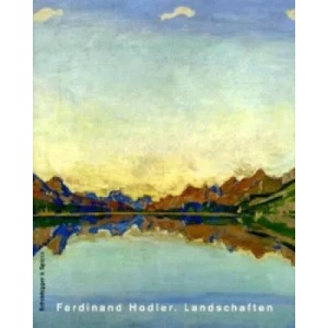 Ferdinand Hodler. Landschaften | Tobia Bezzola, Paul Müller, Paul Lang, Zürcher Kunstgesellschaft, Ferdinand Hodler (ISBN: 9783858813442)