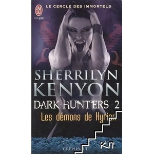 Le cercle des immortels. Tome 2: Les démons de Kyrian (ISBN: 9782290027806)