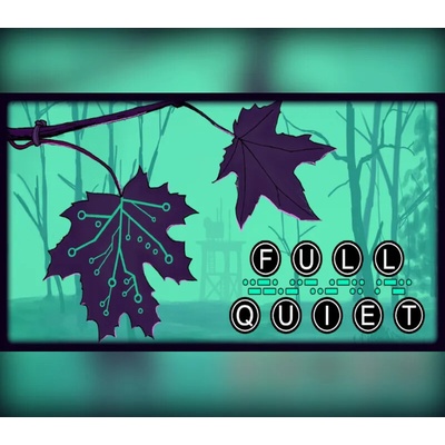 Full Quiet