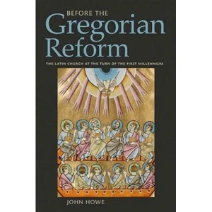 Before the Gregorian Reform | John Howe (ISBN: 9780801452895)