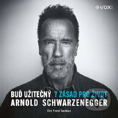 Buď užitečný - Arnold Schwarzenegger