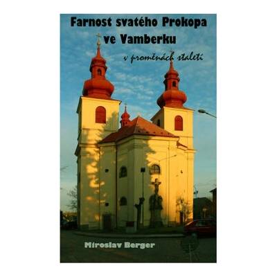 Farnost svatého Prokopa ve Vamberku v proměnách staletí