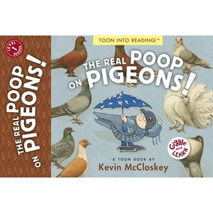 Real Poop on Pigeons! | Kevin Mccloskey (ISBN: 9781943145430)