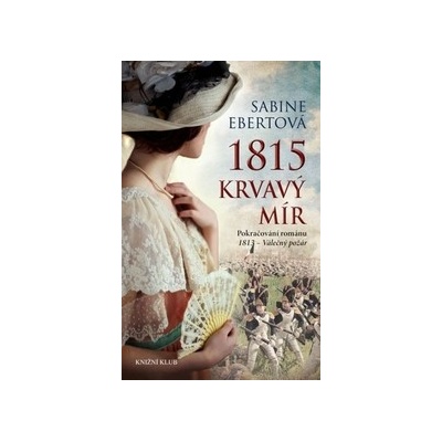 1815 - Krvavý mír