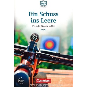 Ein Schuss ins Leere - Fremde Rauber in Uri | Roland Dittrich (ISBN: 9783061207410)
