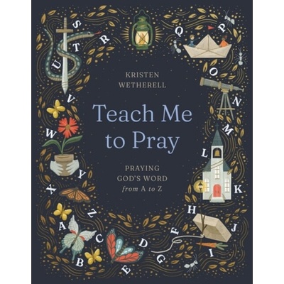Teach Me to Pray