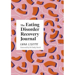 Eating Disorder Recovery Journal (ISBN: 9781839970856)