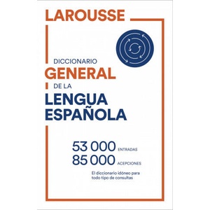 DICCIONARIO GENERAL DE LENGUA ESPAÑOLA | LAROUSSE EDITORIAL (2021)