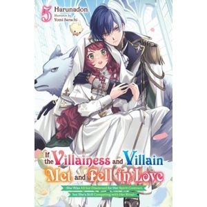 If the Villainess and Villain Met and Fell in Love, Vol. 5 (ISBN: 9798855422290)