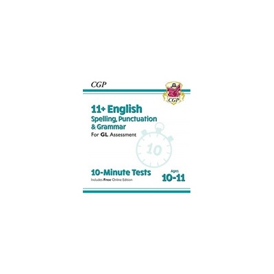 New 11+ GL 10-Minute Tests: English Spelling, Punctuation & Grammar - Ages 10-11 (with Online Ed) (CGP Books)(Paperback / softback) – Hledejceny.cz