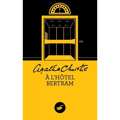 A l´hôtel Bertram (Nouvelle traduction révisée) Editions du MASQUE
