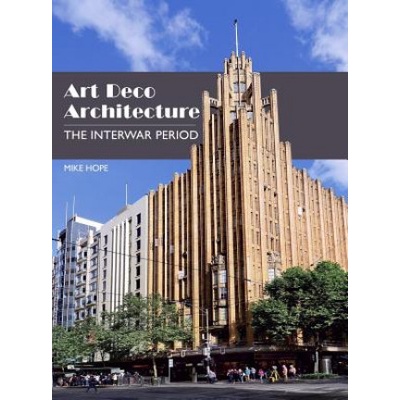 Art Deco Architecture | Mike Hope