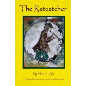 Ratcatcher | Viktor Dyk (ISBN: 9780996072205)
