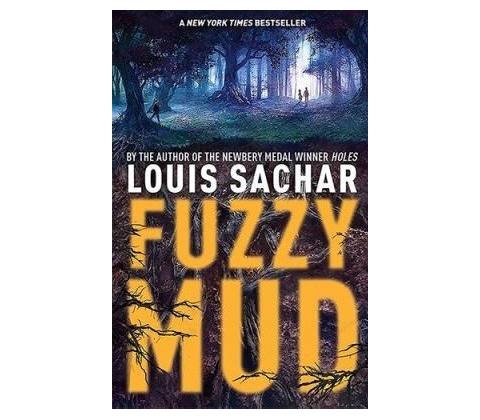 Fuzzy Mud Louis Sachar
