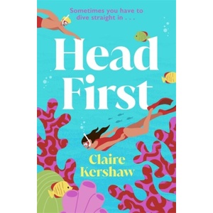 Head First | Claire Kershaw (ISBN: 9781804189474)