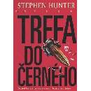 Trefa do černého - Stephen Hunter