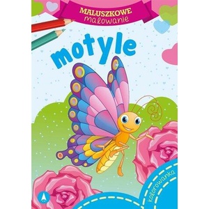 Motyle. Maluszkowe malowanie | Opracowanie zbiorowe (ISBN: 9788382072853)