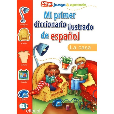 Mi primer diccionario de espanol La casa obrázkový slovník pre det