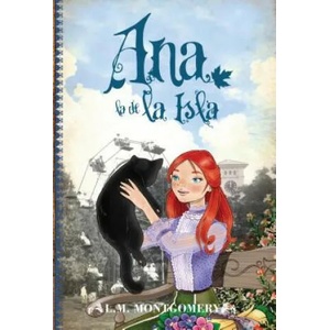Ana la de la Isla | L. M. MONTGOMERY (ISBN: 9788415943211)