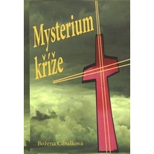 Mysterium kříže - Božena Cibulková