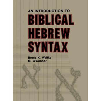 Introduction to Biblical Hebrew Syntax