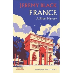 France: A Short History | JEREMY BLACK (ISBN: 9780500296813)