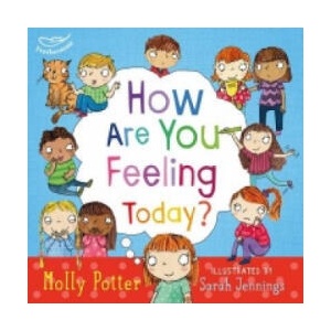 How Are You Feeling Today? | Molly Potter (ISBN: 9781472906090)