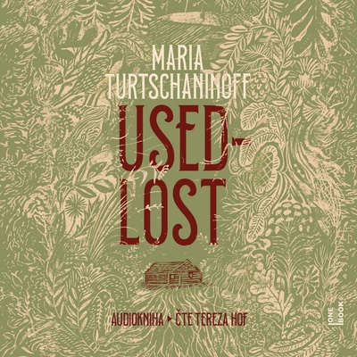 Usedlost - Maria Turtschaninoff - čte Tereza Hof