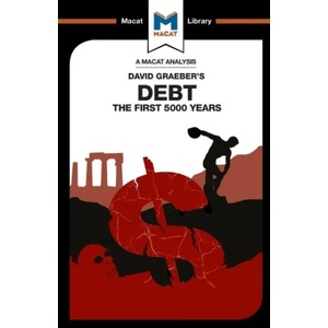 Analysis of David Graeber's Debt | Sulaiman Hakemy (ISBN: 9781912128792)