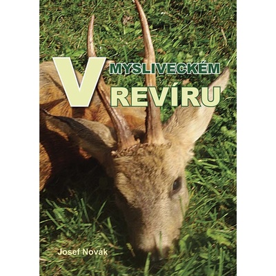 V mysliveckém revíru - Josef Novák
