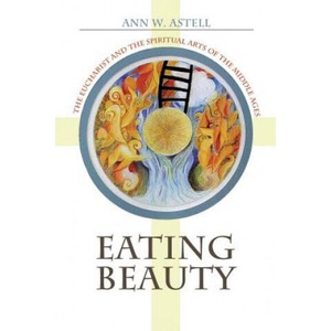Eating Beauty | Ann W. Astell (ISBN: 9781501704345)