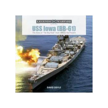 Image 1 of USS Iowa (BB-61): The Story of "The Big Stick" from 1940 to the Present