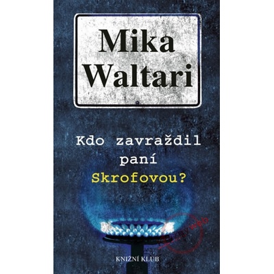 Kdo zavraždil pani Skrofovou?