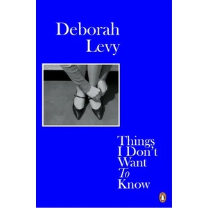 Things I Don't Want to Know (ISBN: 9780241983089)