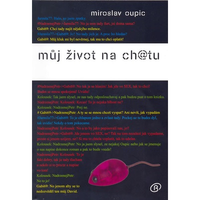Můj život na ch@tu - Miroslav Oupic