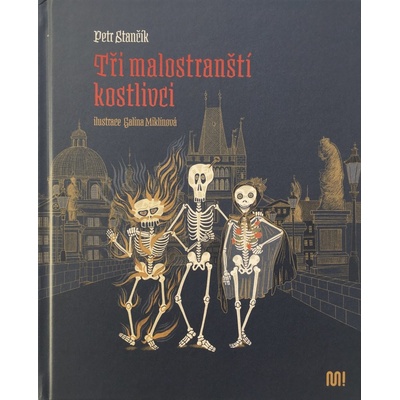 Tři malostranští kostlivci - Petr Stančík