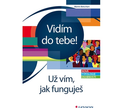 Vidím do tebe!
