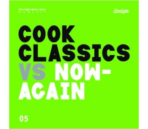 Cook Classics - Cook Classics Vs. Now-Again