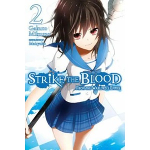 Strike the Blood, Vol. 2 (light novel) | Gakuto Mikumo (ISBN: 9780316345491)