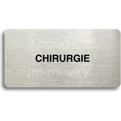 ACCEPT Piktogram CHIRURGIE - stříbrná tabulka - černý tisk bez rámečku