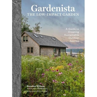 Gardenista: The Low-Impact Garden