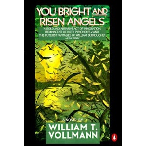 You Bright and Risen Angels | William T. Vollmann (ISBN: 9780140110876)
