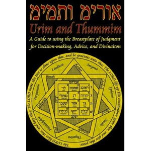 Urim and Thummim: A Guide to using the Breastplate of Judgment for Decision-making, Advice, and Divination | D W Prudence (ISBN: 9781544682372)