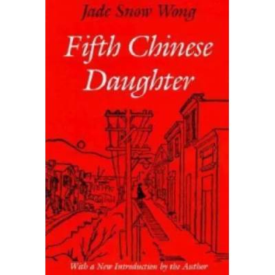 Fifth Chinese Daughter | Jade Snow Wong