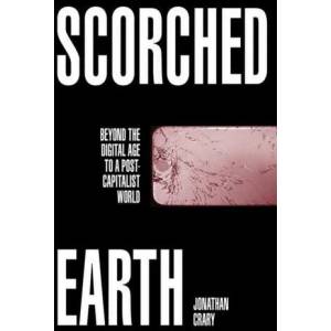 Scorched Earth | Jonathan Crary (ISBN: 9781784784447)