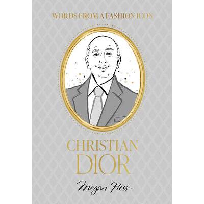 Fashion Icons: Christian Dior Quotes | Hess, Megan