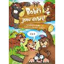 Bobři jsou dobří!